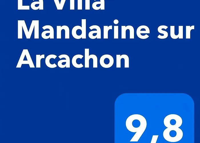 La Villa Mandarine Arcachon * Аркашон